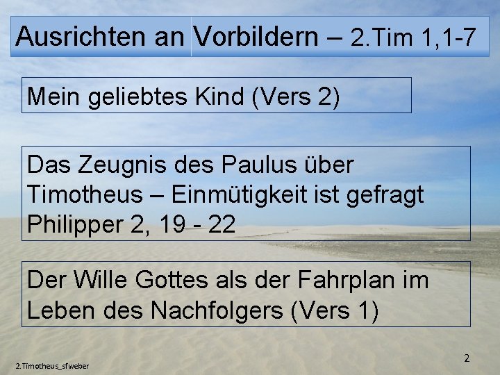 Ausrichten an Vorbildern – 2. Tim 1, 1 -7 Mein geliebtes Kind (Vers 2)