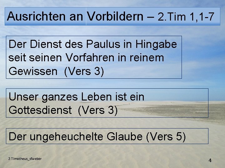 Ausrichten an Vorbildern – 2. Tim 1, 1 -7 Der Dienst des Paulus in