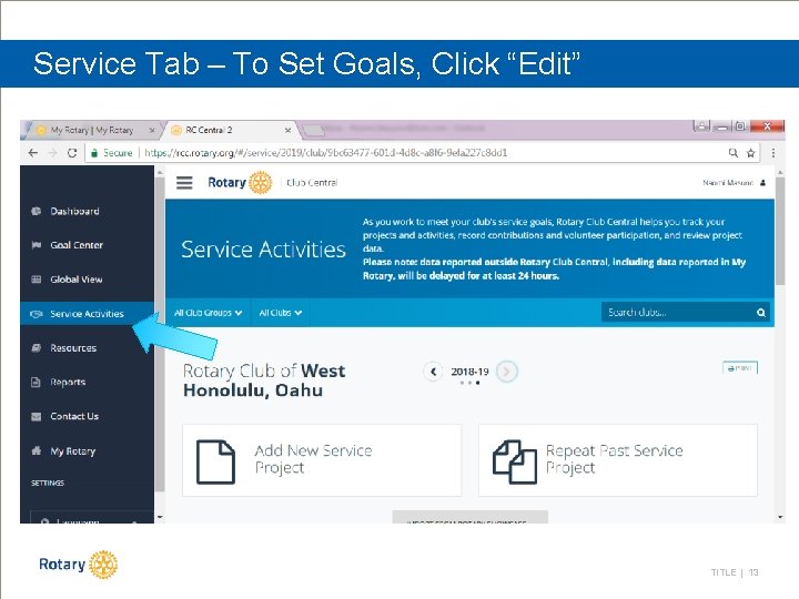 Service Tab – To Set Goals, Click “Edit” TITLE | 13 