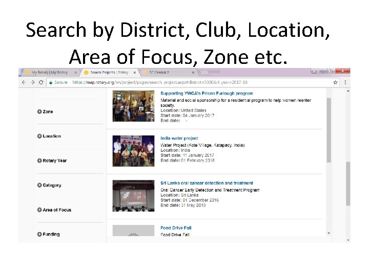 Search by District, Club, Location, Area of Focus, Zone etc. 