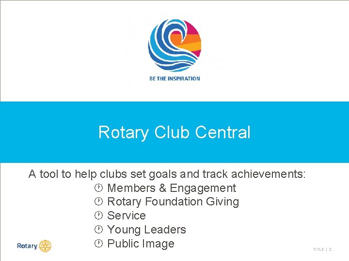 rotary. org - Sign In Rotary Club Central A tool to help clubs set