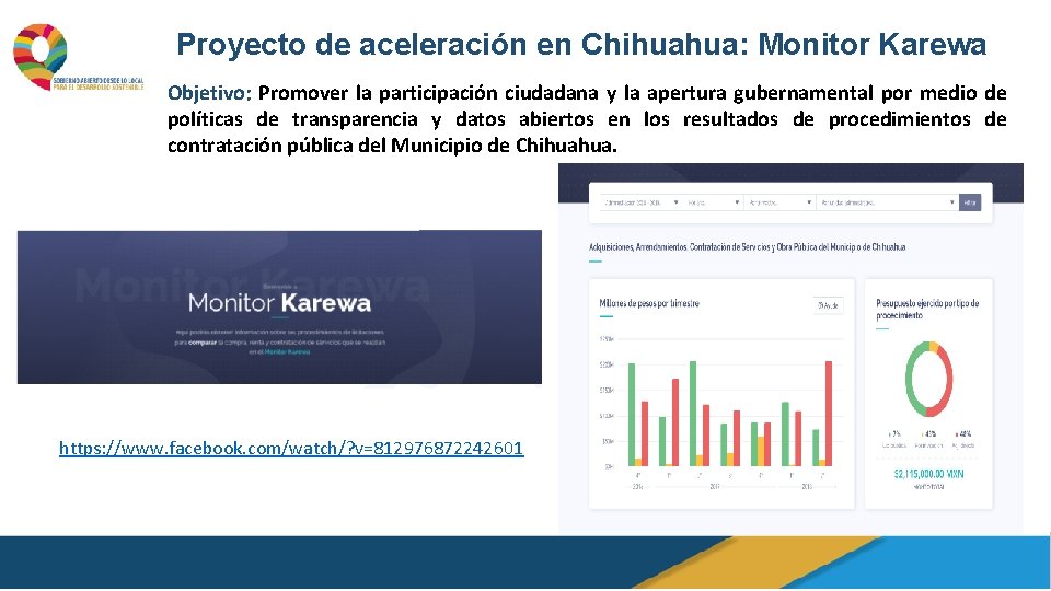 Proyecto de aceleración en Chihuahua: Monitor Karewa Objetivo: Promover la participación ciudadana y la