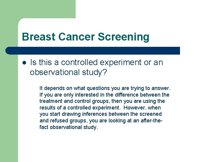 Breast Cancer Screening l Is this a controlled experiment or an observational study? It