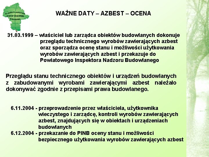 WAŻNE DATY – AZBEST – OCENA 31. 03. 1999 – właściciel lub zarządca obiektów