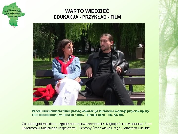 WARTO WIEDZIEĆ EDUKACJA - PRZYKŁAD - FILM W celu uruchomienia filmu, proszę wskazać go