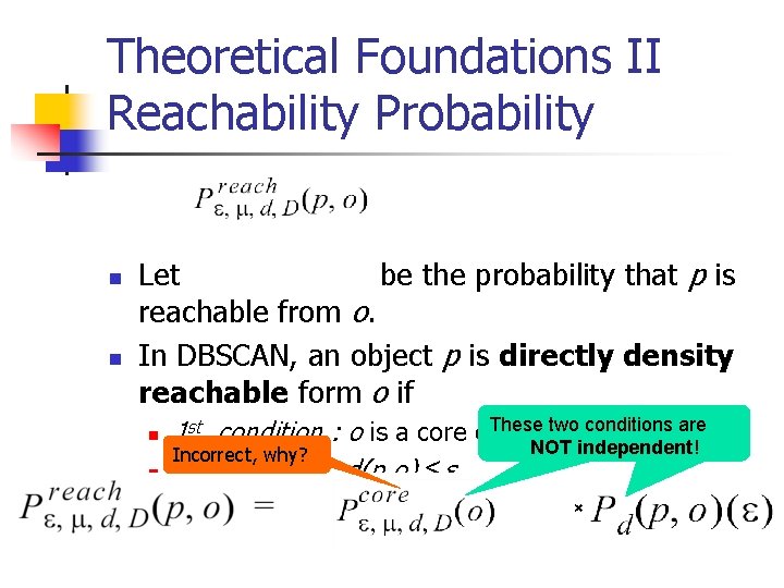 Theoretical Foundations II Reachability Probability n n Let be the probability that p is