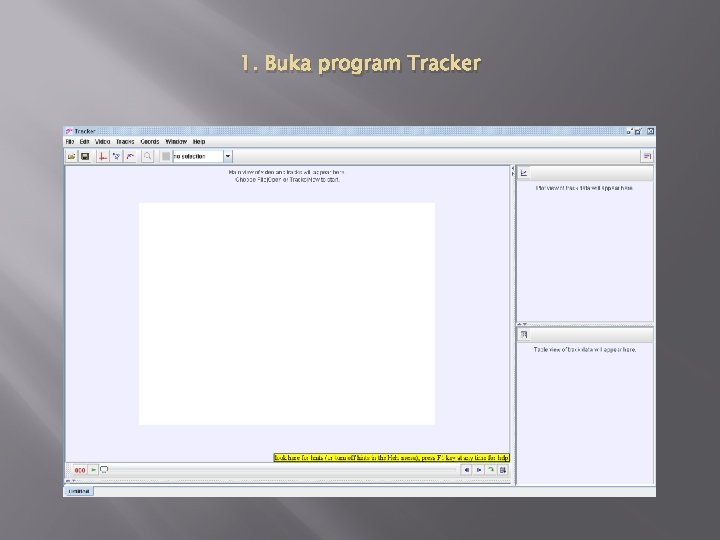 1. Buka program Tracker 