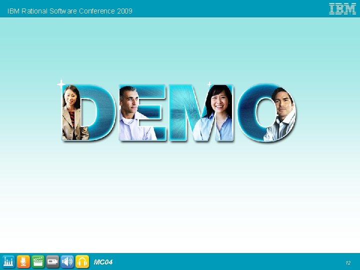 IBM Rational Software Conference 2009 MC 04 12 