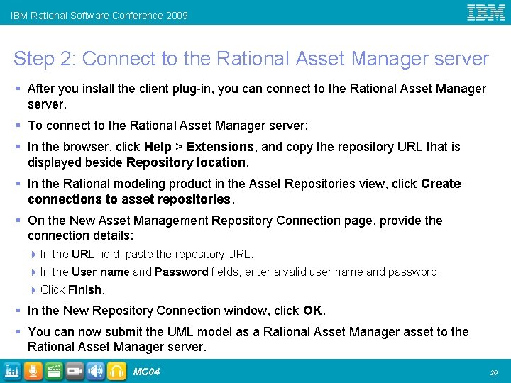 IBM Rational Software Conference 2009 Step 2: Connect to the Rational Asset Manager server