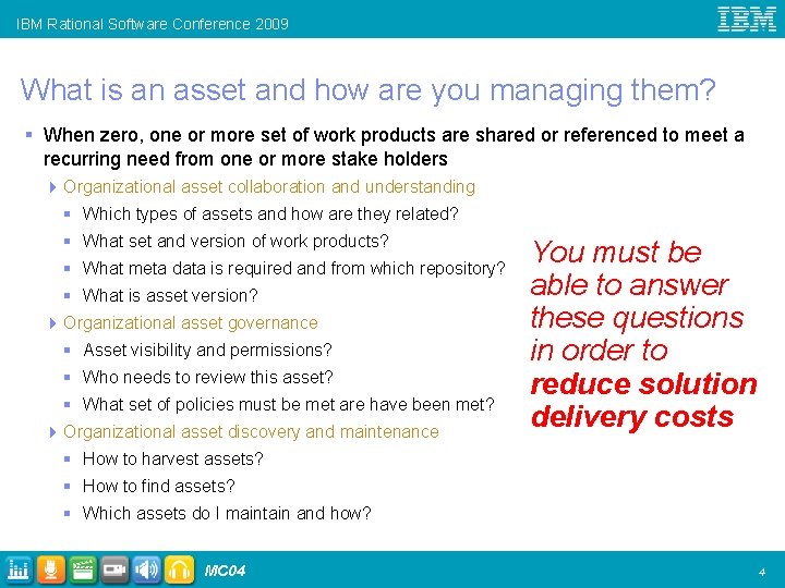 IBM Rational Software Conference 2009 What is an asset and how are you managing