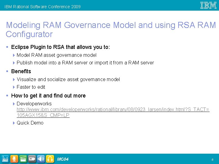 IBM Rational Software Conference 2009 Modeling RAM Governance Model and using RSA RAM Configurator