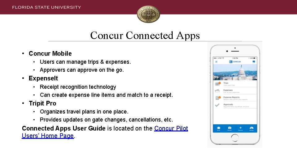 Concur Connected Apps • Concur Mobile • Users can manage trips & expenses. •
