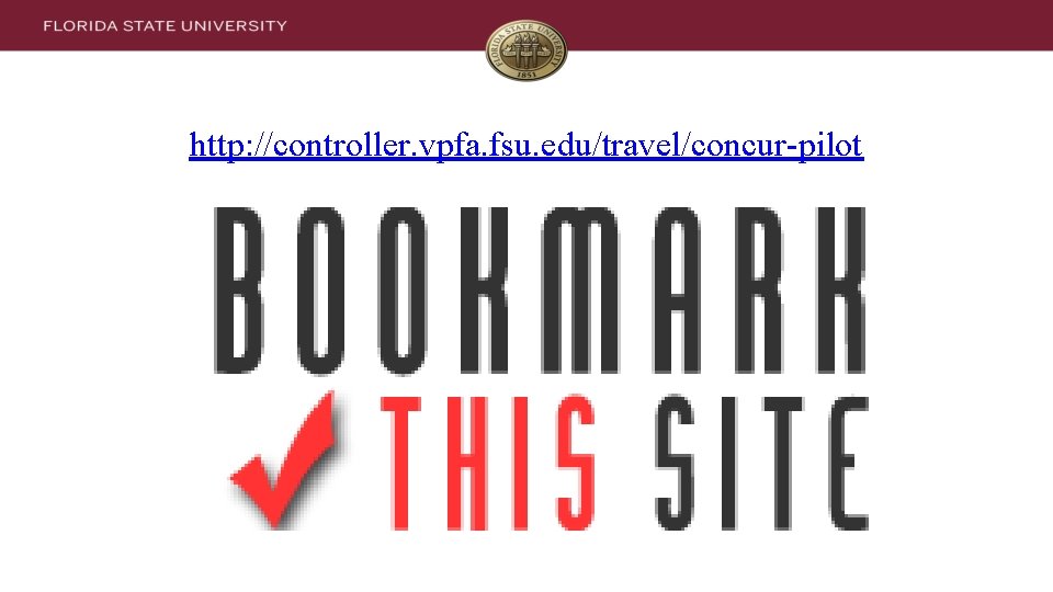 http: //controller. vpfa. fsu. edu/travel/concur-pilot 
