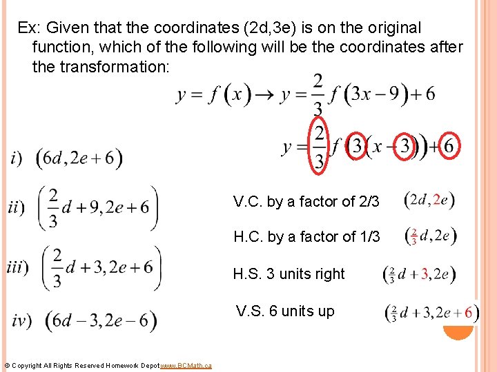 Ex: Given that the coordinates (2 d, 3 e) is on the original function,