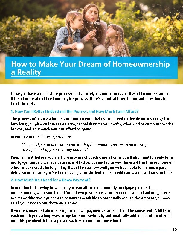 How to Make Your Dream of Homeownership a Reality Once you have a real