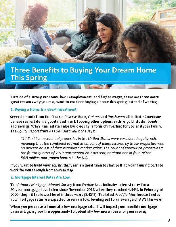 Three Benefits to Buying Your Dream Home This Spring Outside of a strong economy,