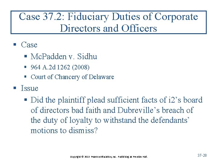 Case 37. 2: Fiduciary Duties of Corporate Directors and Officers § Case § Mc.