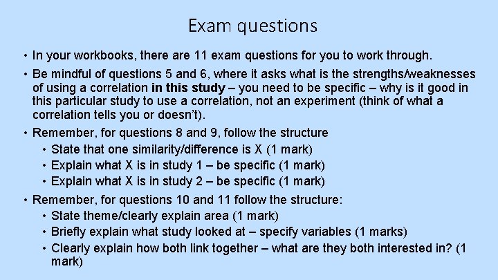 Exam questions • In your workbooks, there are 11 exam questions for you to