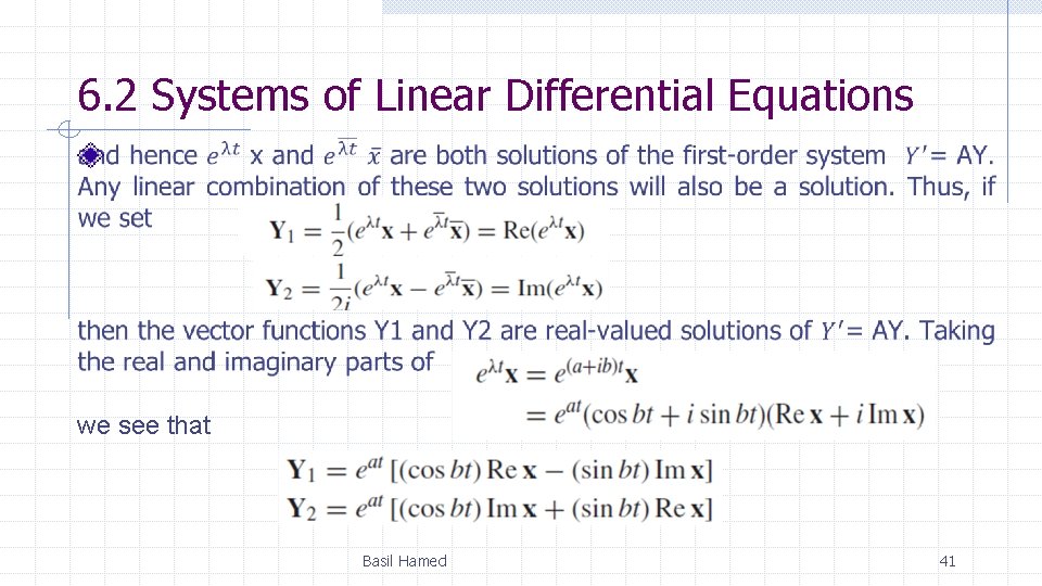 6. 2 Systems of Linear Differential Equations we see that Basil Hamed 41 