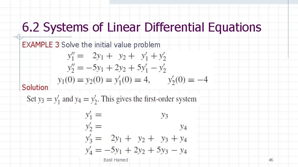 6. 2 Systems of Linear Differential Equations EXAMPLE 3 Solve the initial value problem