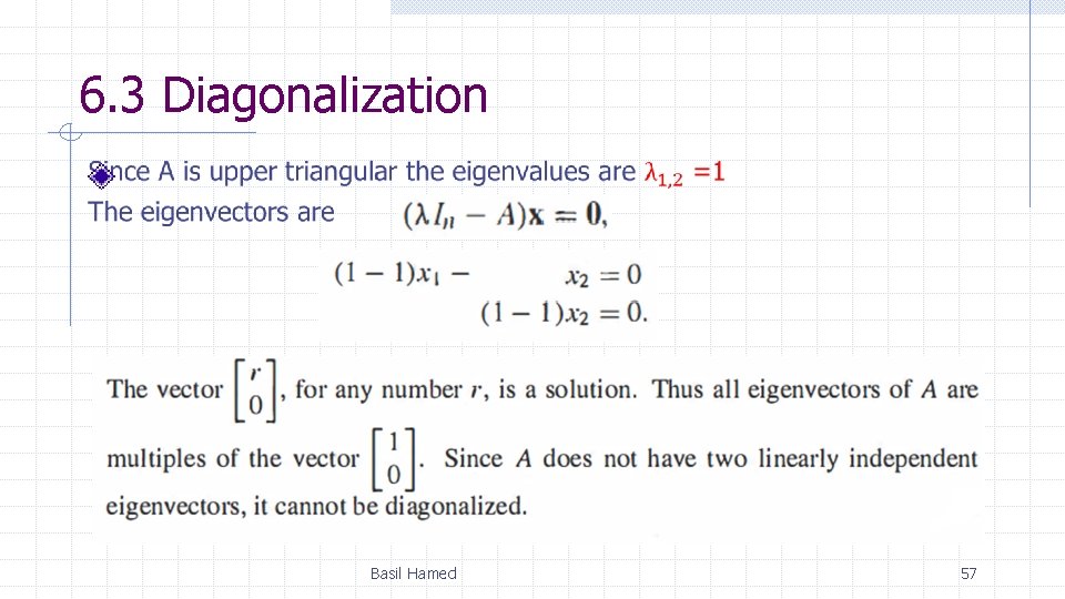 6. 3 Diagonalization Basil Hamed 57 