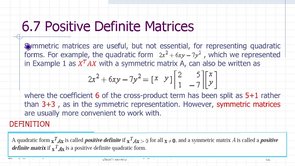 6. 7 Positive Definite Matrices DEFINITION Basil Hamed 82 