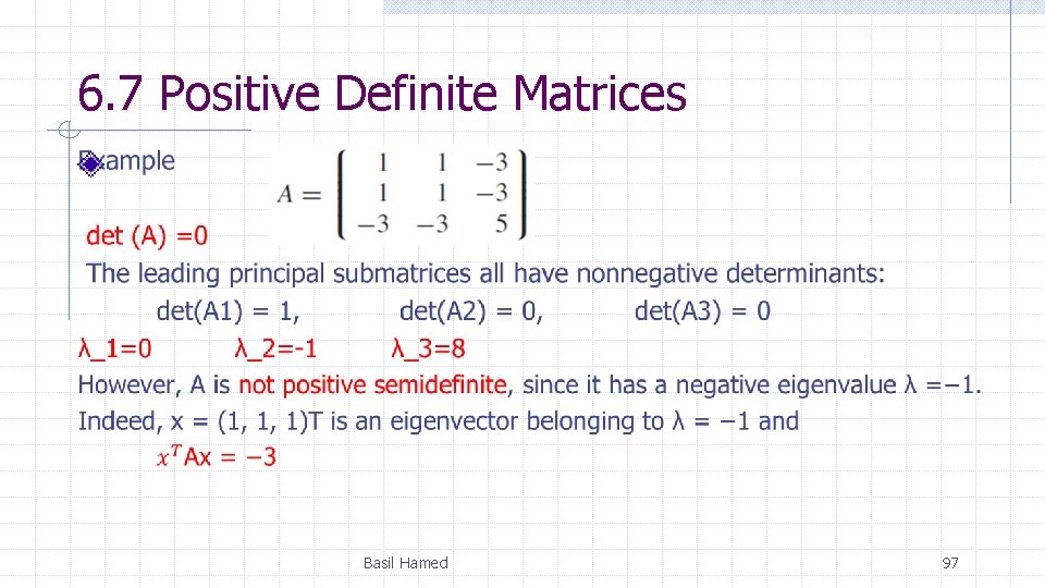 6. 7 Positive Definite Matrices Basil Hamed 97 