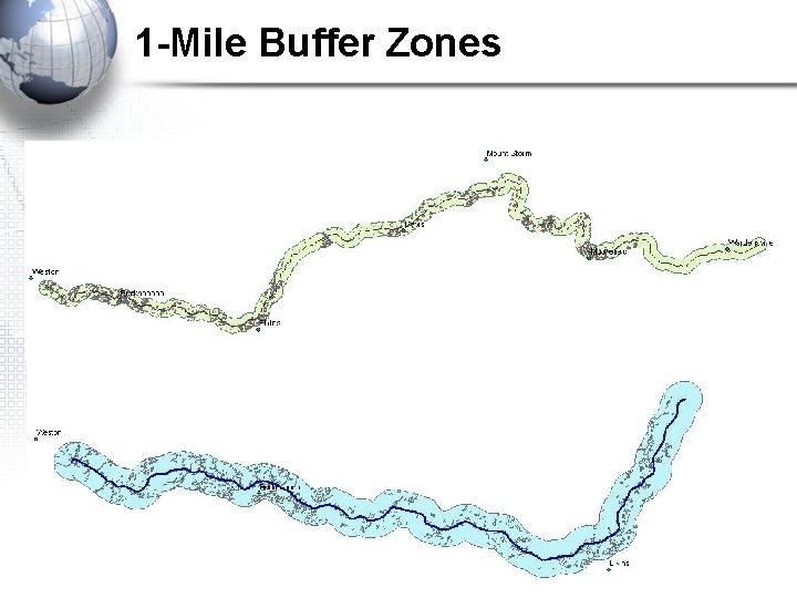 1 -Mile Buffer Zones 1 -Mile Buffer Zones
