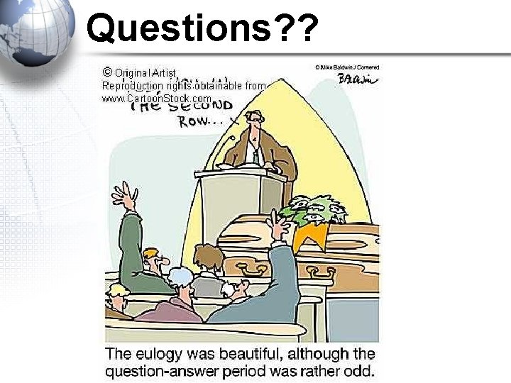 Questions? ? Questions? ?