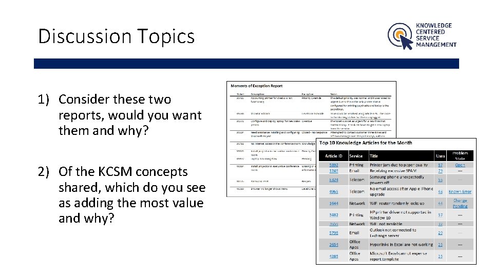 Discussion Topics 1) Consider these two reports, would you want them and why? 2)