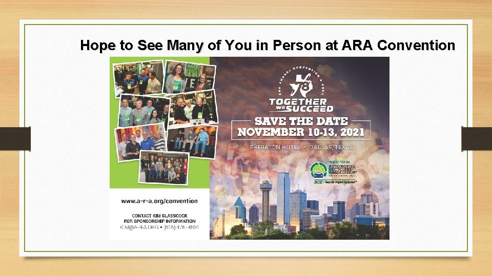 Hope to See Many of You in Person at ARA Convention 