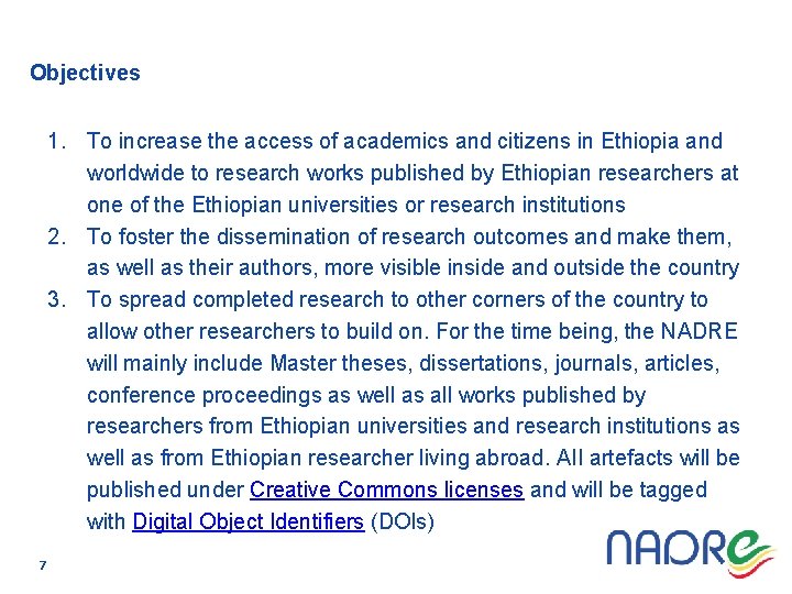 Objectives 1. To increase the access of academics and citizens in Ethiopia and worldwide