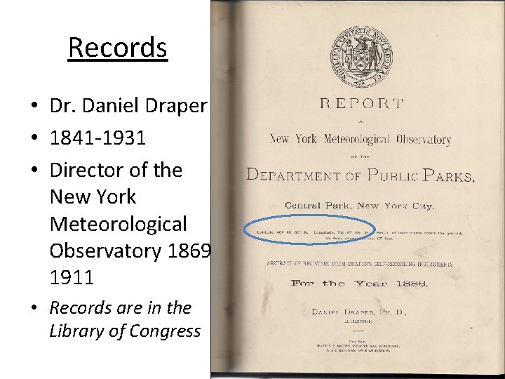 Records • Dr. Daniel Draper • 1841 -1931 • Director of the New York