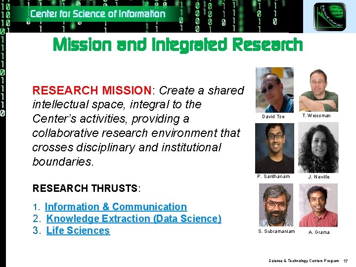 Center for Science of Information Mission and Integrated Research RESEARCH MISSION: Create a shared