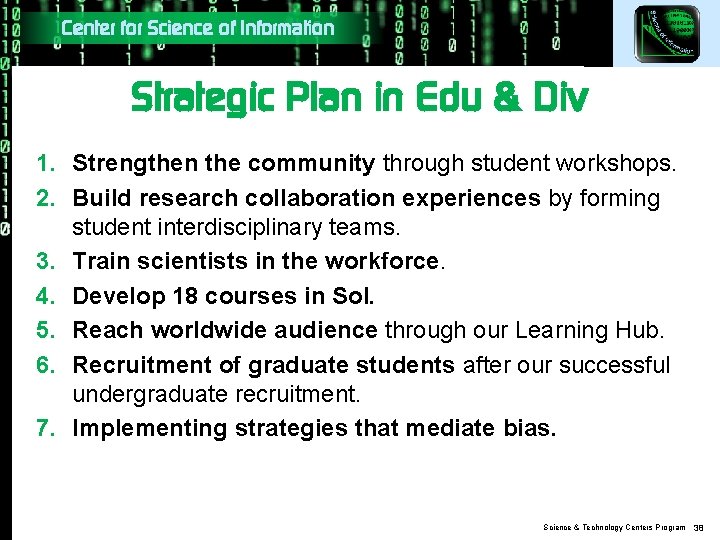 Center for Science of Information Strategic Plan in Edu & Div 1. Strengthen the