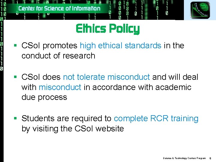 Center for Science of Information Ethics Policy § CSo. I promotes high ethical standards