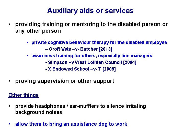 Auxiliary aids or services • providing training or mentoring to the disabled person or