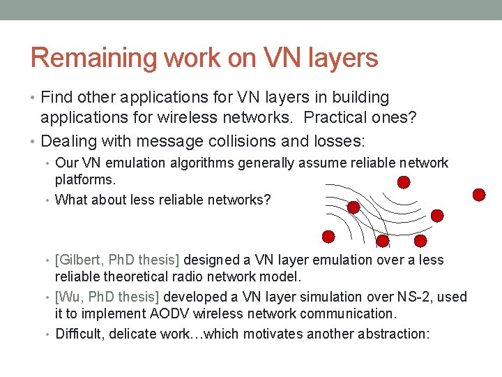 Remaining work on VN layers • Find other applications for VN layers in building