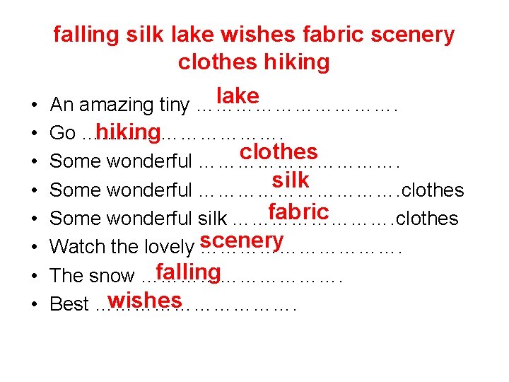 falling silk lake wishes fabric scenery clothes hiking • • lake An amazing tiny