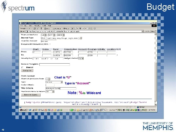 Budget Chart is “U” Type is “Account” Note: % is Wildcard 49 