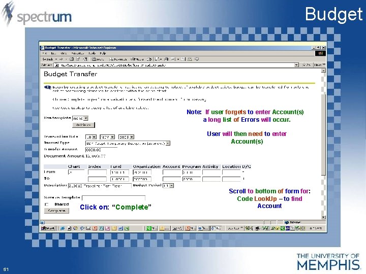 Budget Note: If user forgets to enter Account(s) a long list of Errors will