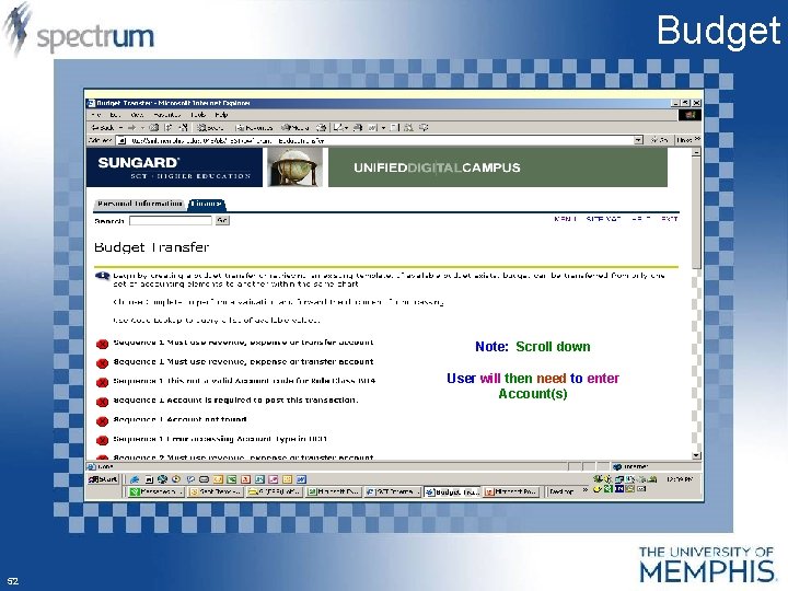 Budget Note: Scroll down User will then need to enter Account(s) 52 