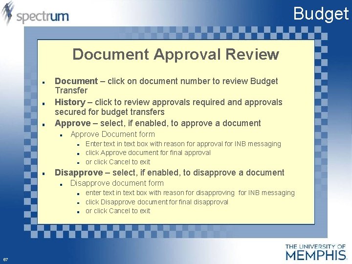 Budget Document Approval Review Document – click on document number to review Budget Transfer