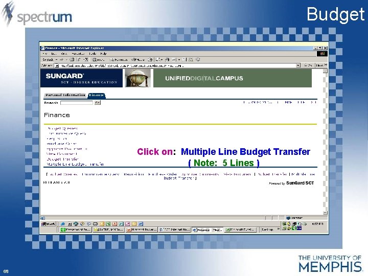 Budget Click on: Multiple Line Budget Transfer ( Note: 5 Lines ) 68 