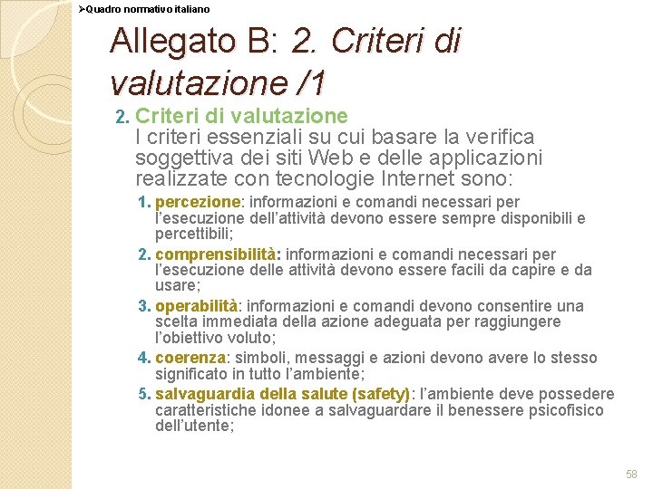 ØQuadro normativo italiano Allegato B: 2. Criteri di valutazione /1 2. Criteri di valutazione