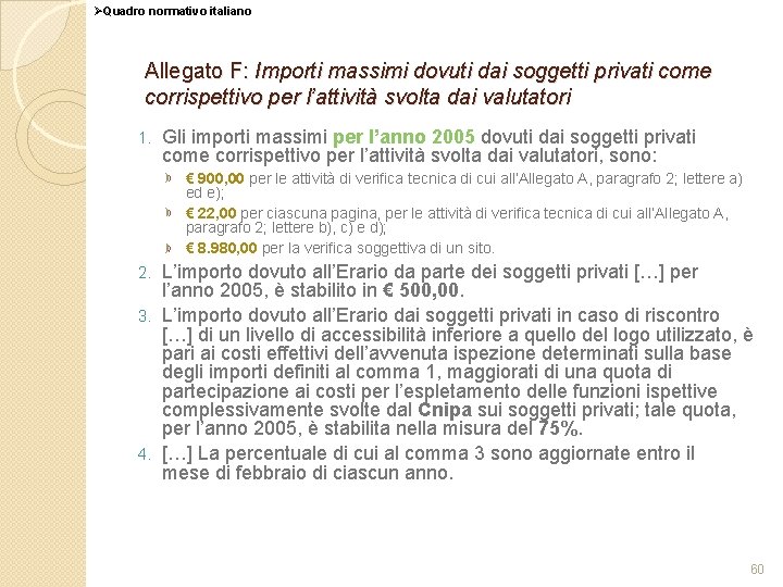 ØQuadro normativo italiano Allegato F: Importi massimi dovuti dai soggetti privati come corrispettivo per