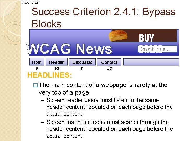 ØWCAG 2. 0 Success Criterion 2. 4. 1: Bypass Blocks WCAG News Hom e