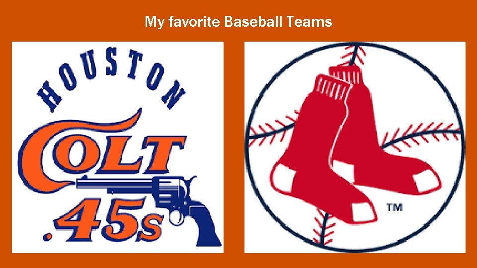 My favorite Baseball Teams 