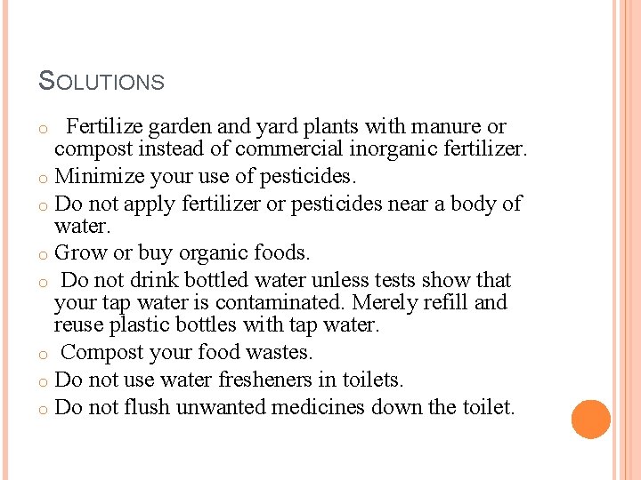 SOLUTIONS Fertilize garden and yard plants with manure or compost instead of commercial inorganic