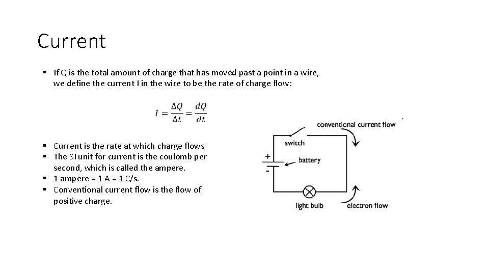 Current § If Q is the total amount of charge that has moved past